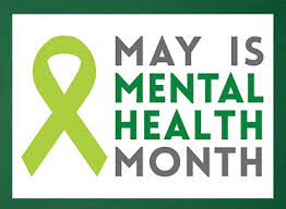 May is Mental Health Awareness Month